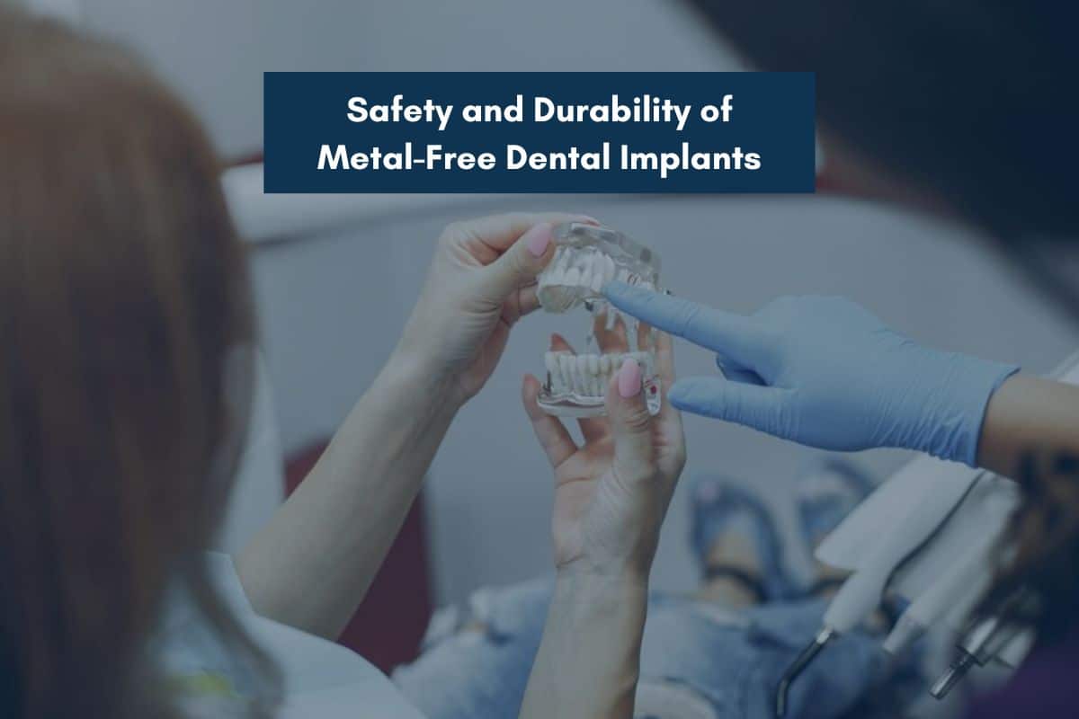 Safety and Durability of Metal Free Dental Implants